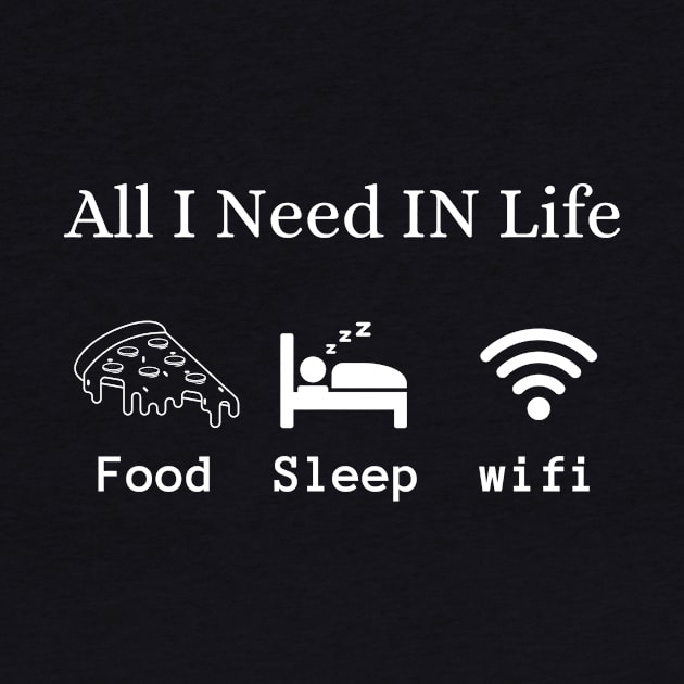 Gift For Teenager All I Need in Life Food Pizza Sleep WiFi by MARBBELT